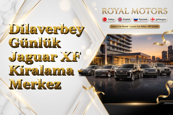 Dilaverbey Günlük Jaguar XF Kiralama - Merkez
