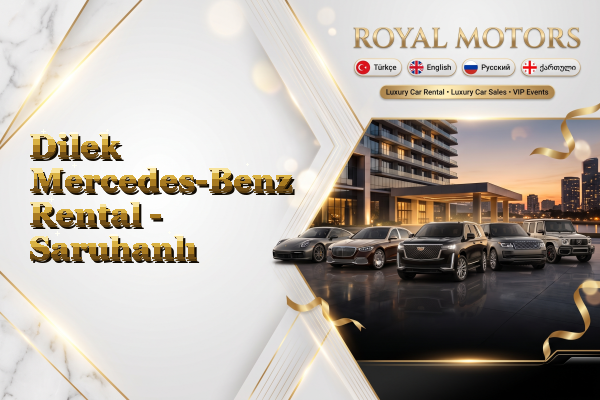 Dilek Mercedes-Benz Rental - Saruhanlı