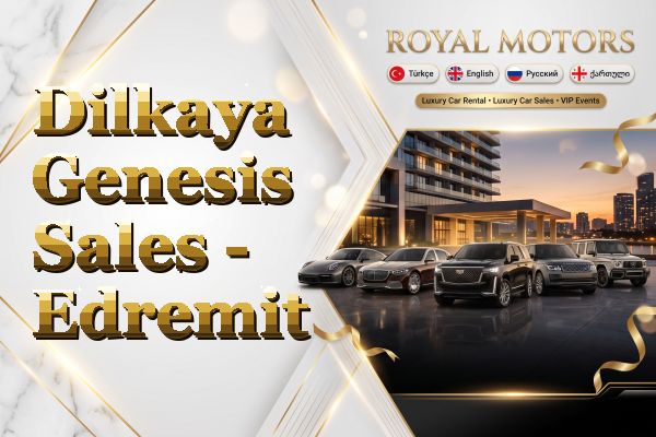 Dilkaya Genesis Sales - Edremit
