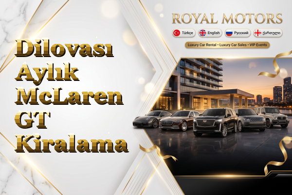 Dilovası Aylık McLaren GT Kiralama
