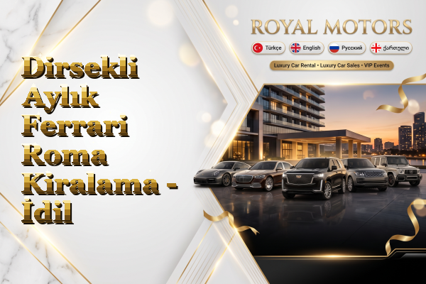 Dirsekli Aylık Ferrari Roma Kiralama - İdil