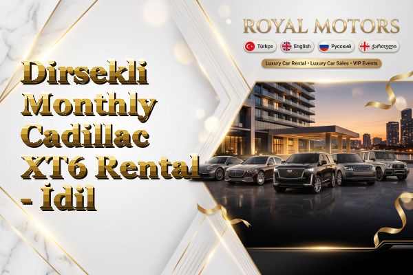 Dirsekli Monthly Cadillac XT6 Rental - İdil