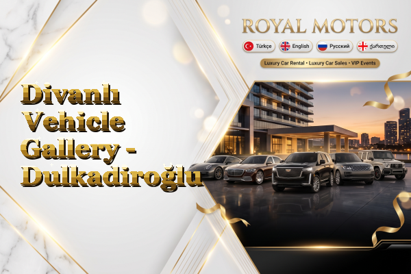 Divanlı Vehicle Gallery - Dulkadiroğlu