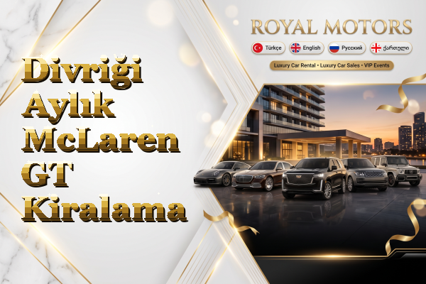 Divriği Aylık McLaren GT Kiralama