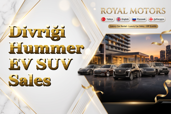 Divriği Hummer EV SUV Sales