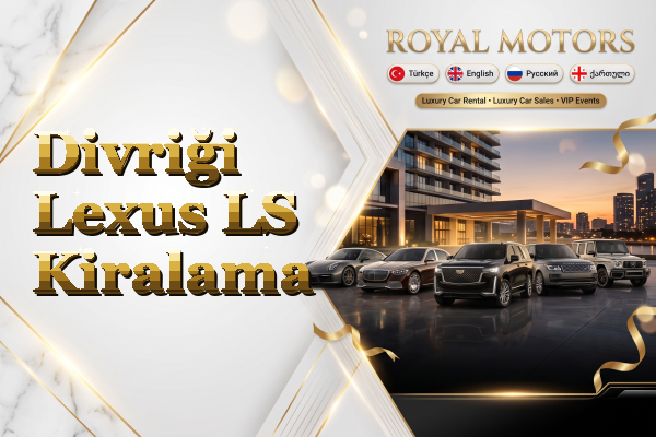 Divriği Lexus LS Kiralama