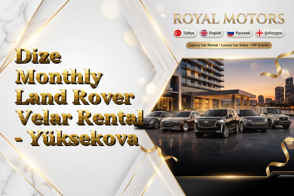 Dize Monthly Land Rover Velar Rental - Yüksekova