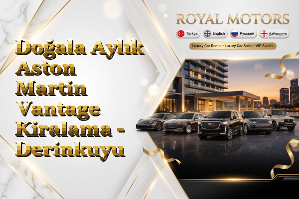 Doğala Aylık Aston Martin Vantage Kiralama - Derinkuyu