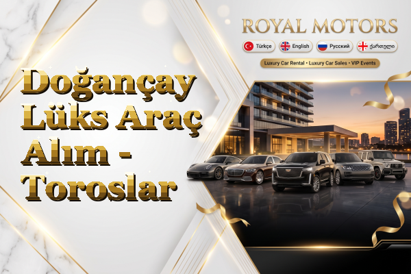 Doğançay Lüks Araç Alım - Toroslar