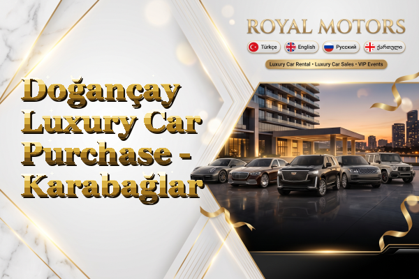 Doğançay Luxury Car Purchase - Karabağlar