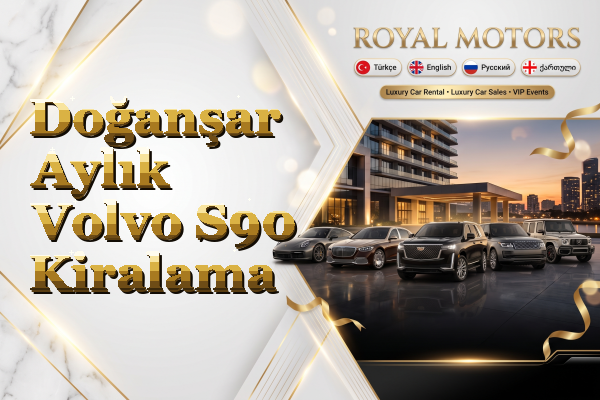 Doğanşar Aylık Volvo S90 Kiralama