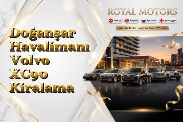 Doğanşar Havalimanı Volvo XC90 Kiralama
