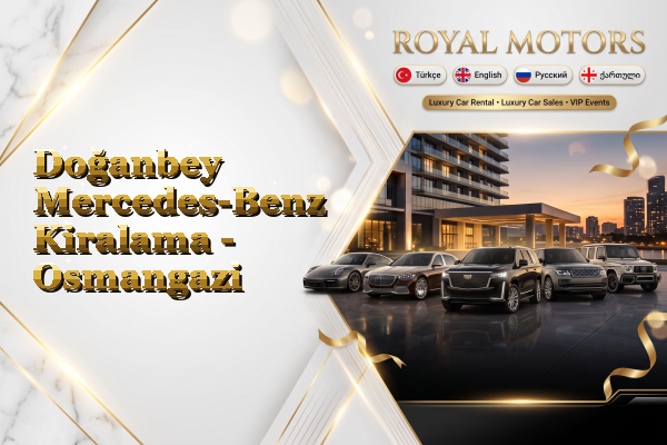 Doğanbey Mercedes-Benz Kiralama - Osmangazi