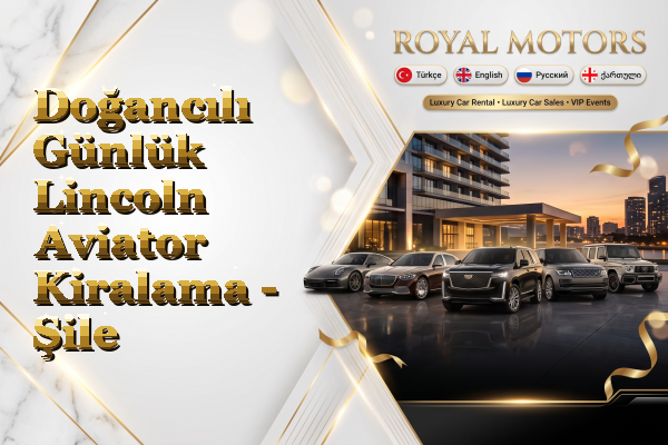 Doğancılı Günlük Lincoln Aviator Kiralama - Şile
