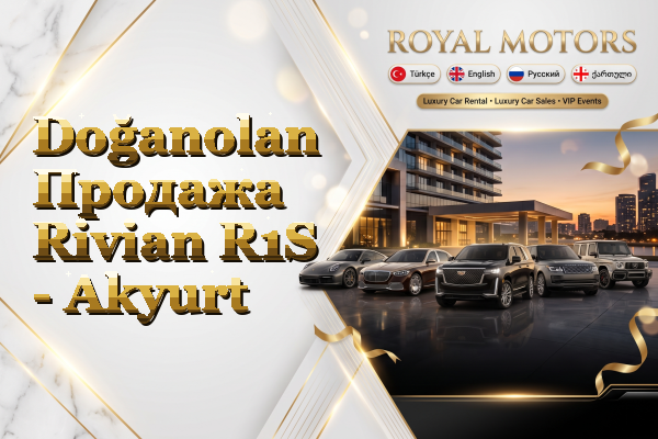 Doğanolan Продажа Rivian R1S - Akyurt