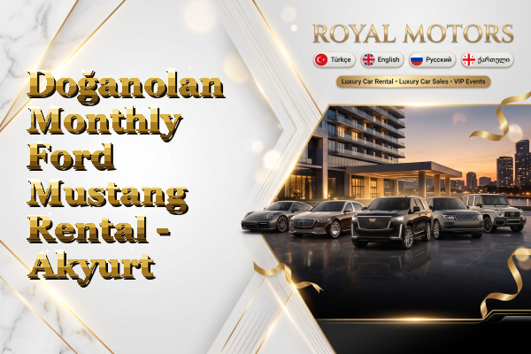 Doğanolan Monthly Ford Mustang Rental - Akyurt