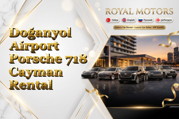 Doğanyol Airport Porsche 718 Cayman Rental