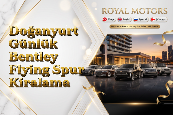 Doğanyurt Günlük Bentley Flying Spur Kiralama