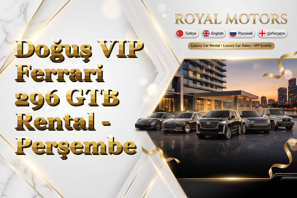 Doğuş VIP Ferrari 296 GTB Rental - Perşembe
