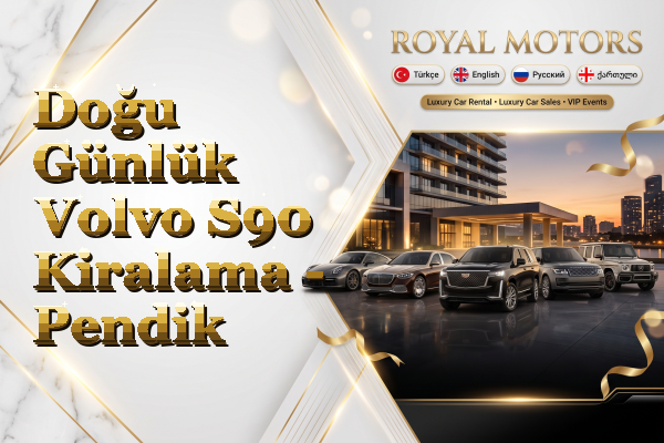 Doğu Günlük Volvo S90 Kiralama - Pendik