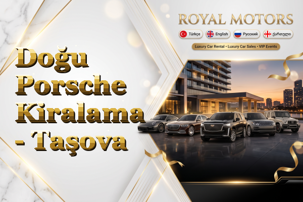 Doğu Porsche Kiralama - Taşova