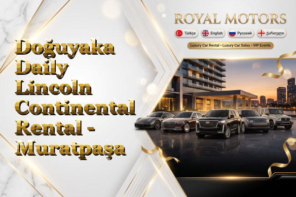 Doğuyaka Daily Lincoln Continental Rental - Muratpaşa