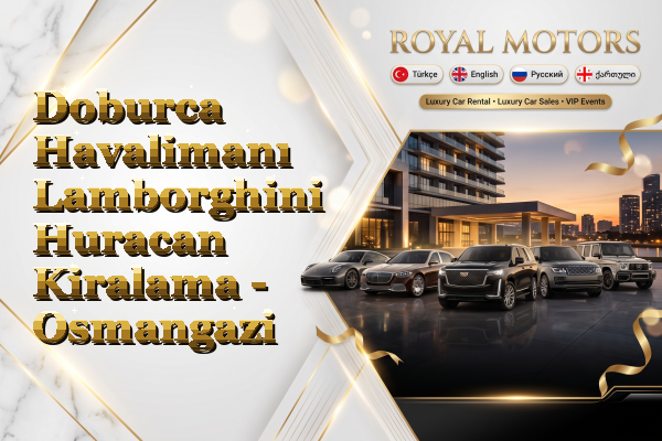 Doburca Havalimanı Lamborghini Huracan Kiralama - Osmangazi