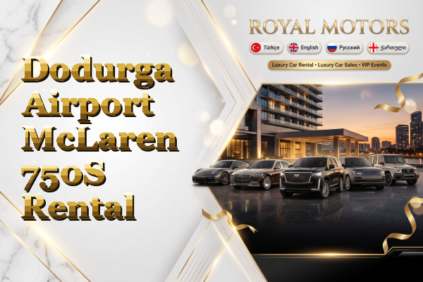 Dodurga Airport McLaren 750S Rental
