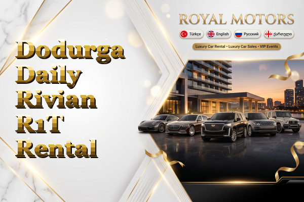Dodurga Daily Rivian R1T Rental