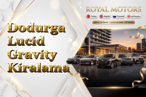 Dodurga Lucid Gravity Kiralama