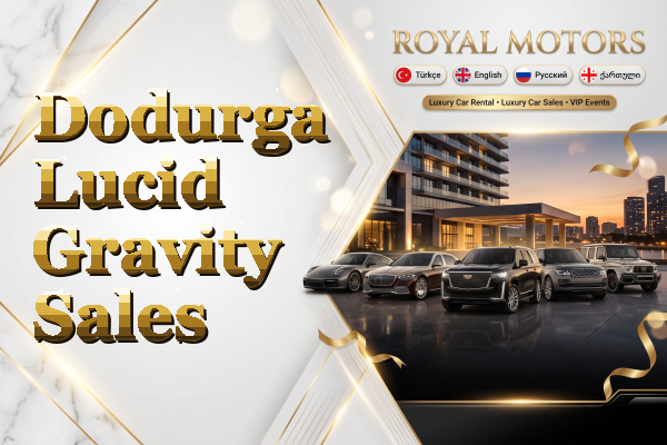 Dodurga Lucid Gravity Sales