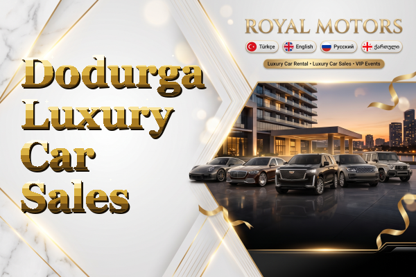 Dodurga Luxury Car Sales