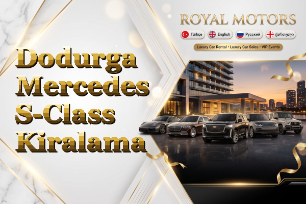 Dodurga Mercedes S-Class Kiralama