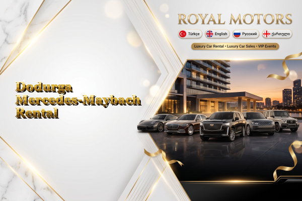Dodurga Mercedes-Maybach Rental