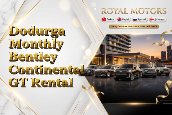 Dodurga Monthly Bentley Continental GT Rental
