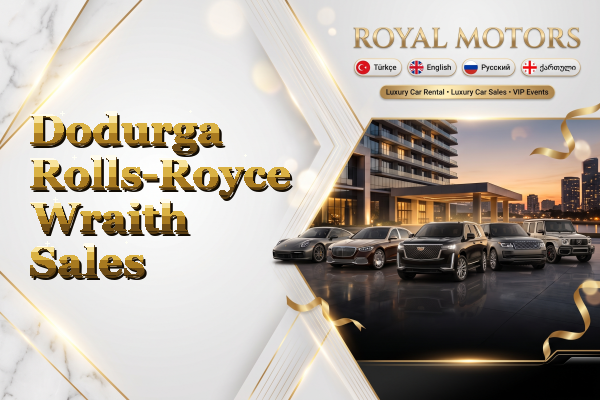 Dodurga Rolls-Royce Wraith Sales