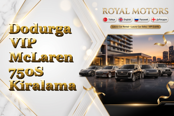 Dodurga VIP McLaren 750S Kiralama