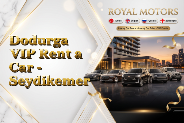 Dodurga VIP Rent a Car - Seydikemer