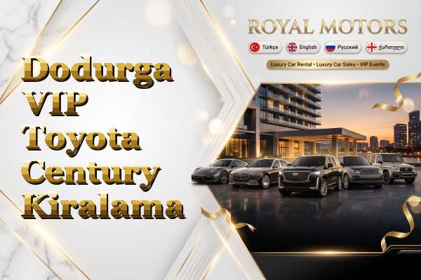 Dodurga VIP Toyota Century Kiralama