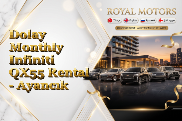Dolay Monthly Infiniti QX55 Rental - Ayancık