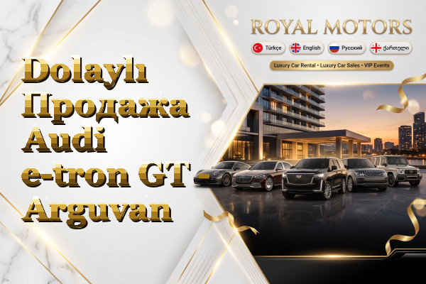 Dolaylı Продажа Audi e-tron GT - Arguvan