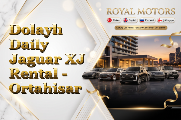Dolaylı Daily Jaguar XJ Rental - Ortahisar