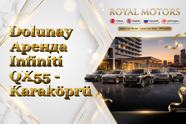 Dolunay Аренда Infiniti QX55 - Karaköprü
