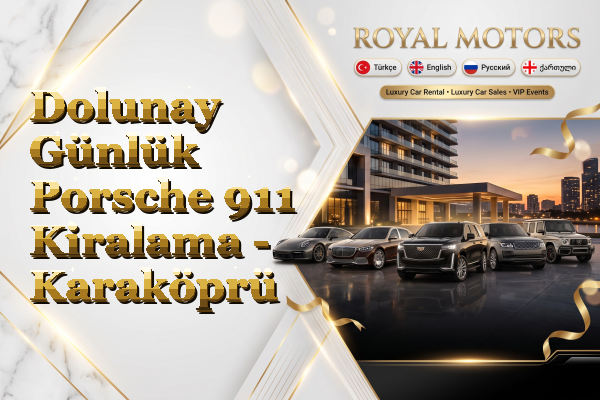 Dolunay Günlük Porsche 911 Kiralama - Karaköprü