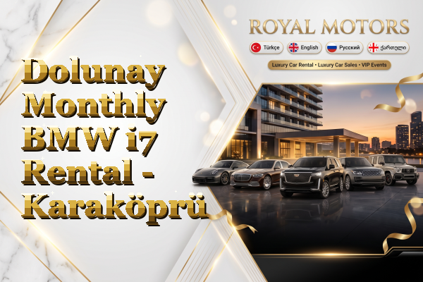 Dolunay Monthly BMW i7 Rental - Karaköprü