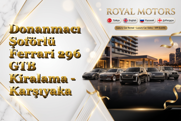 Donanmacı Şoförlü Ferrari 296 GTB Kiralama - Karşıyaka