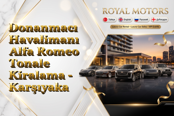 Donanmacı Havalimanı Alfa Romeo Tonale Kiralama - Karşıyaka