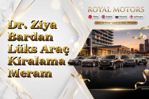 Dr. Ziya Bardan Lüks Araç Kiralama - Meram