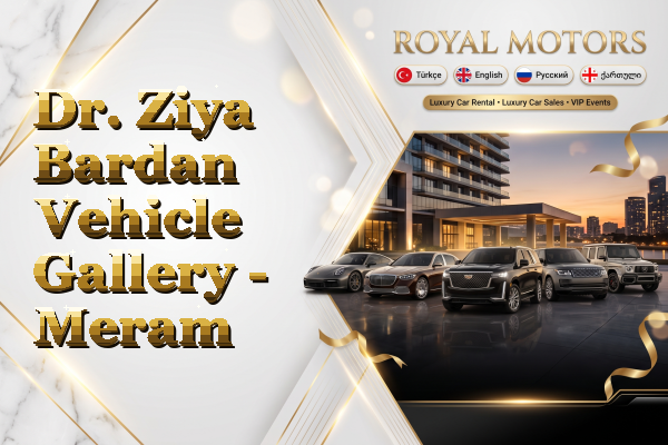 Dr. Ziya Bardan Vehicle Gallery - Meram
