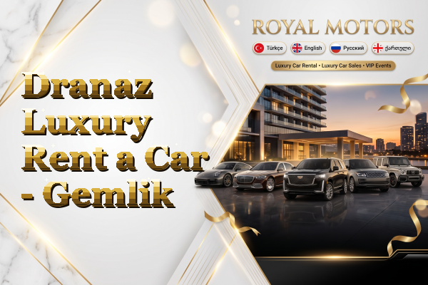 Dranaz Luxury Rent a Car - Gemlik